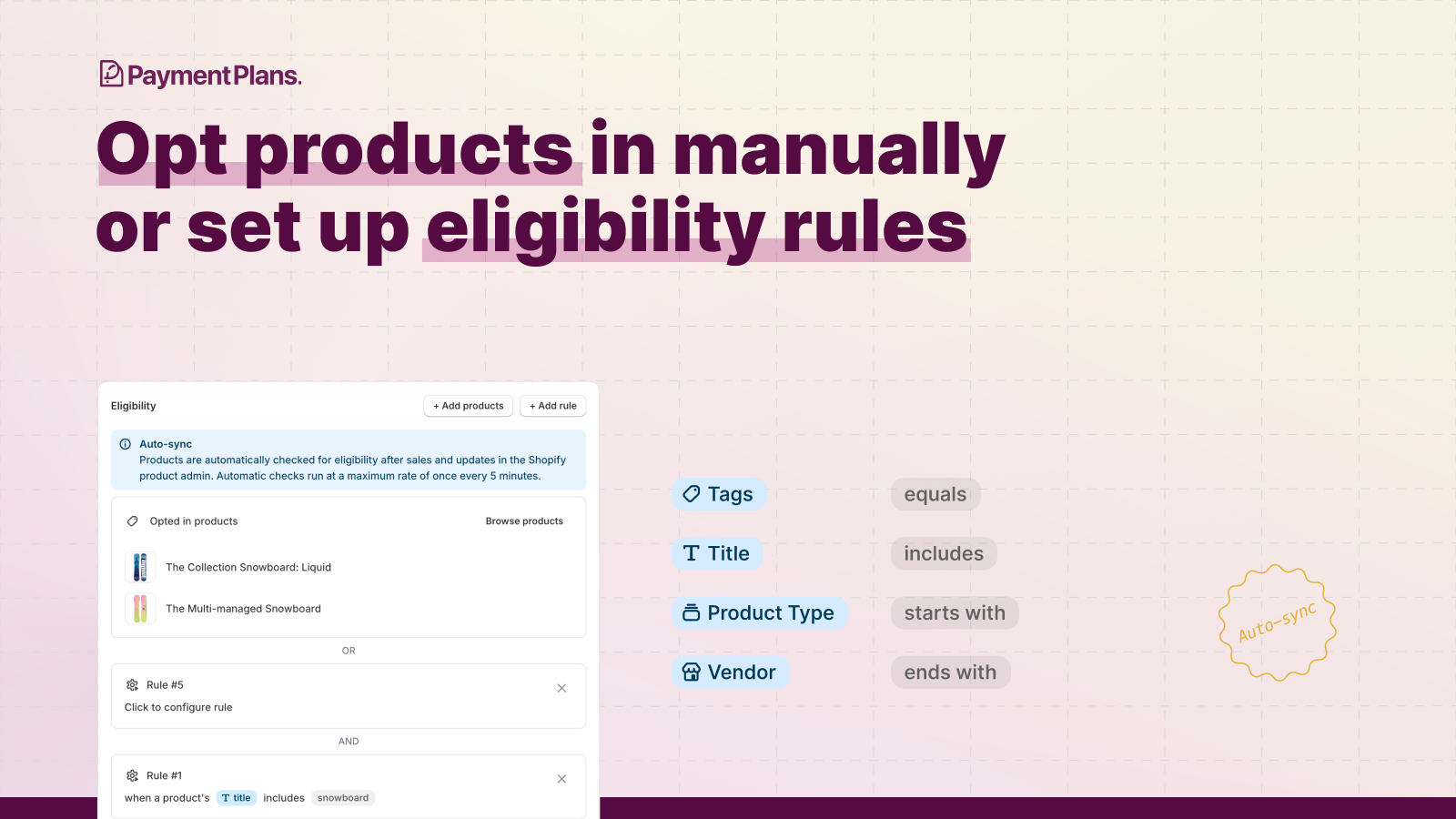 Opt products in manually or set up eligibility rules